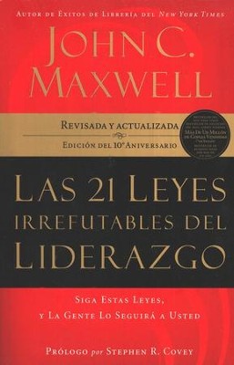 Las 21 Leyes Irrefutables del Liderazgo