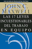 Liderazgo/ Mayordomia:Las 17 Leyes Incuestionsbles de Trabajo en Equipo - John C. Maxwell