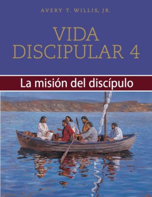 Vida Discipular #4 La Misión del Discípulo
