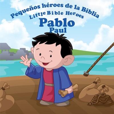 Pablo - Pequeños Héroes De La Biblia