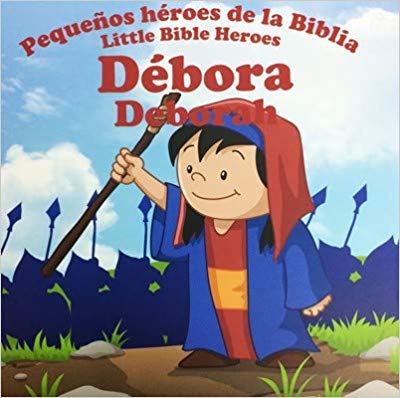 Debora - Pequeños Heroes De La Biblia
