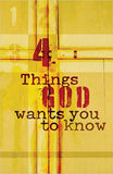 Four Things God Wants You to Know (ESV), Pack of 25 Tracts