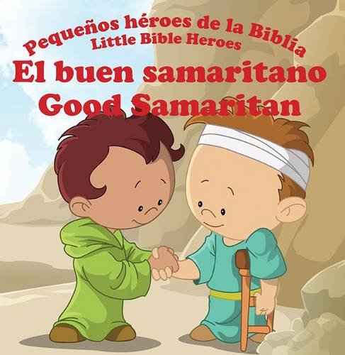 El Buen Samaritano - Pequeños Héroes De La Biblia