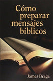 Como Preparar Mensajes Bíblicos