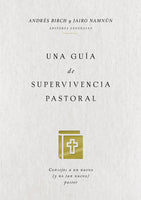 UNA GUÍA DE SUPERVIVENCIA PASTORAL