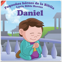 Daniel - Pequeños héroes de la Biblia Bilingüe